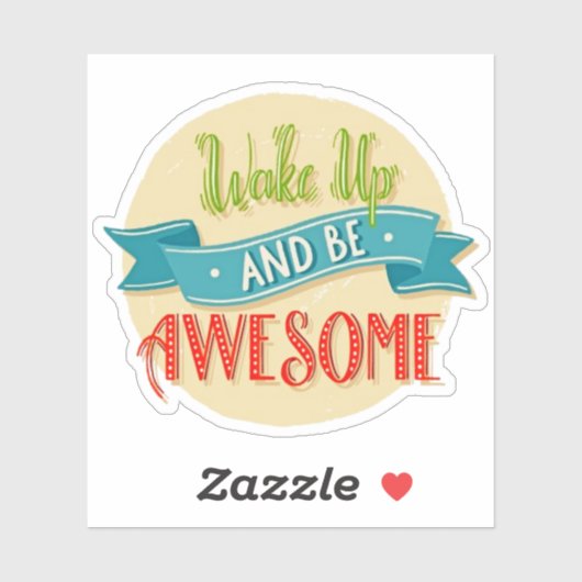 Wake Up & Be Awesome Sticker シール (シート)