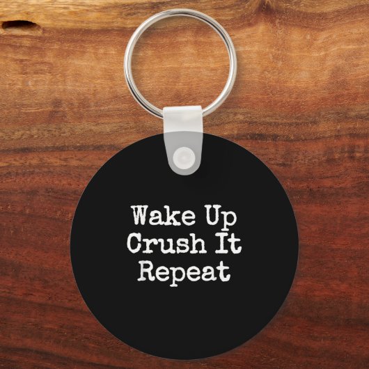 Wake Up Crush It Repeat Motivation キーホルダー (正面)