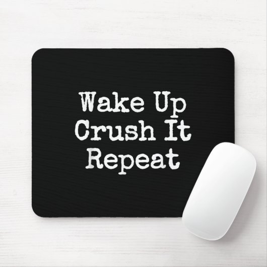 Wake Up Crush It Repeat Motivation  マウスパッド (マウス)