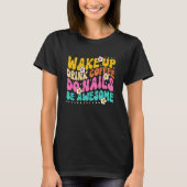 Wake Up Drink Coffee Do Nails Nail Tech Coffee Gir Tシャツ (正面)