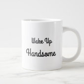 Wake Up Handsome Gift Mug ジャンボコーヒーマグカップ (右)
