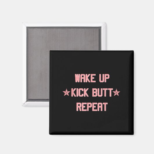 Wake Up Kick Butt Repeat Fun Cool Motivational !  マグネット (正面/裏面)