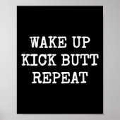 Wake Up Kick Butt Repeat Motivation  ポスター (正面)