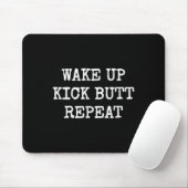 Wake Up Kick Butt Repeat Motivation  マウスパッド (マウス)