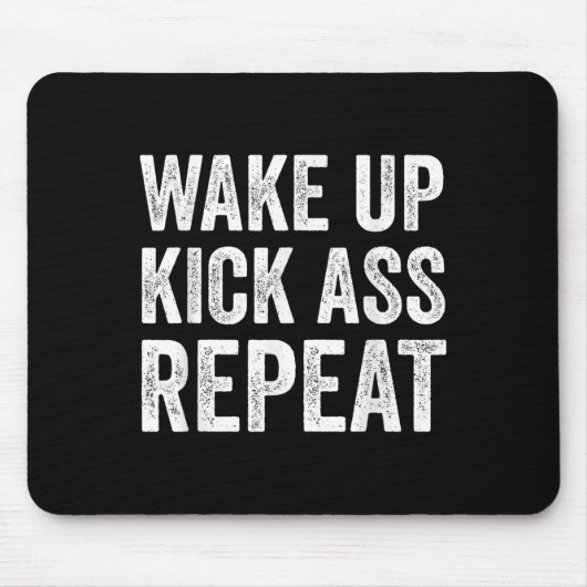 Wake Up Kick Repea,funny Quote Workout Motivation  マウスパッド (正面)