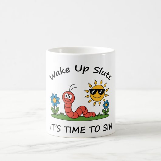 Wake Up S*luts It's Time to Sin コーヒーマグカップ (中央)