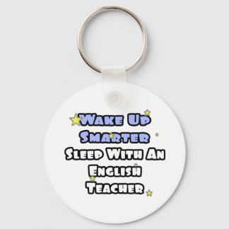 Wake Up Smarter...Sleep With an English Teacher キーホルダー