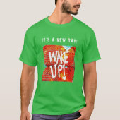 Wake Up! With Personalized Message  Tシャツ (正面)