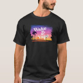 Wake & Vape Sunrise Vaping Hobbyist & Nicotic Fie Tシャツ (正面)