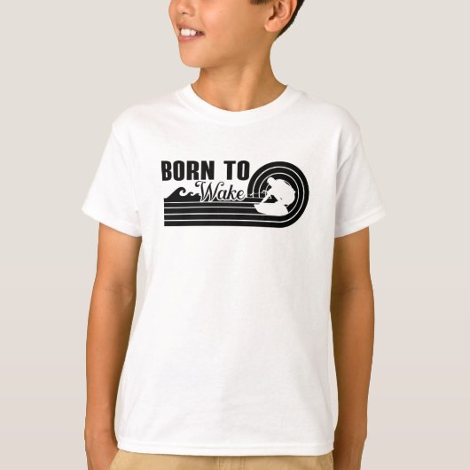 Wakeboard Born To Wake Wakeboarding Wakeboarder Tシャツ (正面)