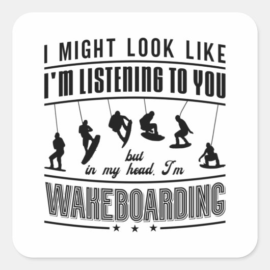 Wakeboard Might Look Like Wakeboarding Wakeboarder スクエアシール (正面)