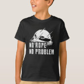 Wakeboard No Rope No Problem Wake Wakeboarding Tシャツ (正面)
