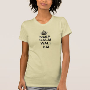 Wali穏やかなBaiのTシャツを保って下さい Tシャツ