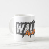 Walk Alone - Bold Motivational Coffee Mug コーヒーマグカップ (正面左)