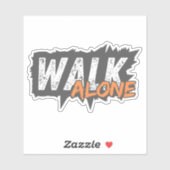 Walk Alone - Bold Motivational Typography Sticker  シール (シート)