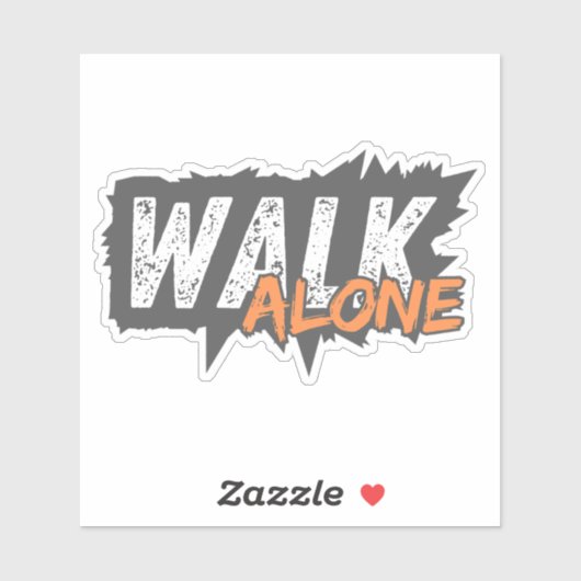 Walk Alone - Bold Motivational Typography Sticker  シール (シート)