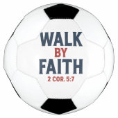Walk by Faith 2 Cor 5:7  サッカーボール (正面)