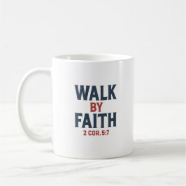 Walk by Faith Coffee Mug コーヒーマグカップ