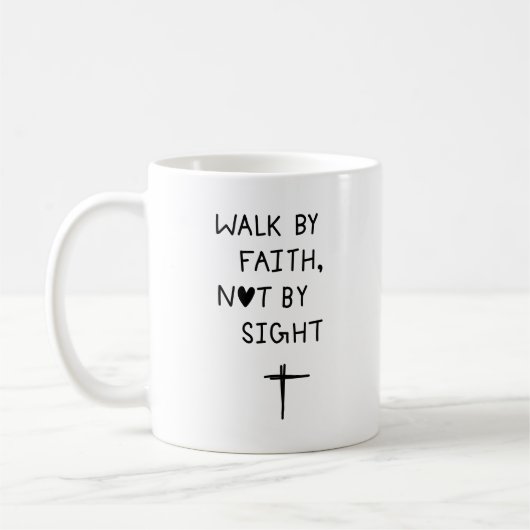 Walk by faith not by sight  コーヒーマグカップ (左)