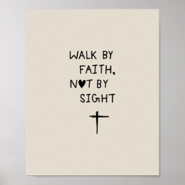 Walk by faith not by sight  ポスター