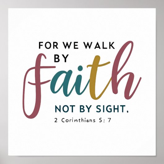 Walk By Faith Not By Sight 2 Corinthians 5 7 ポスター (正面)