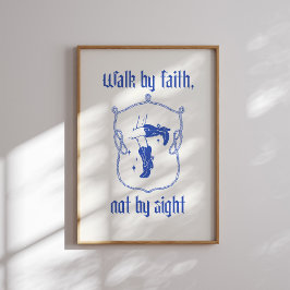 Walk by Faith, Not by Sight – Cowboy Boots ポスター