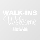 Walk-Ins Welcome - Window Stick Business Sign ウィンドウサイン (シート)