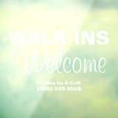 Walk-Ins Welcome - Window Stick Business Sign ウィンドウサイン (シート3)