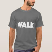 Walk Quote Style boy Tシャツ (正面)