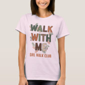 Walk With Me Girl Walk Club 花のタイポグラフィ Tシャツ (正面)