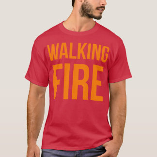Walking Fire Tシャツ