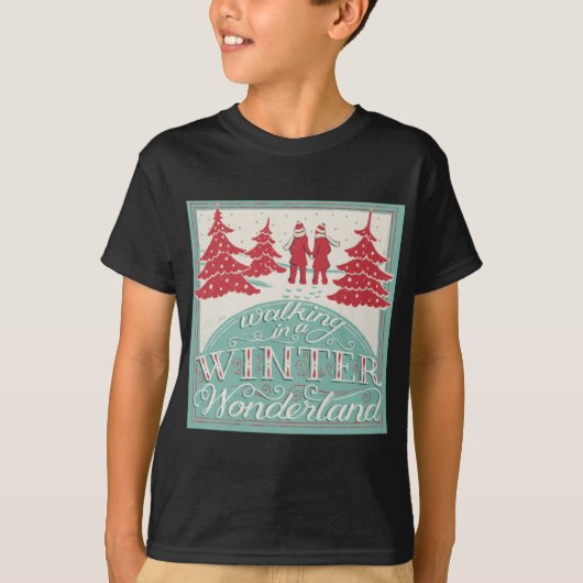 Walking In A Winter Wonderland Tシャツ (正面)