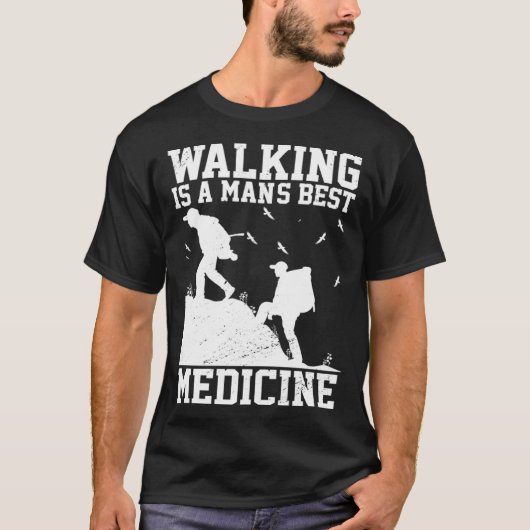 Walking Is A Mans Best Medicine Outdoor Hiking Mou Tシャツ (正面)