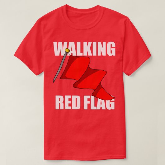 Walking Red Flag  Tシャツ (デザイン正面)