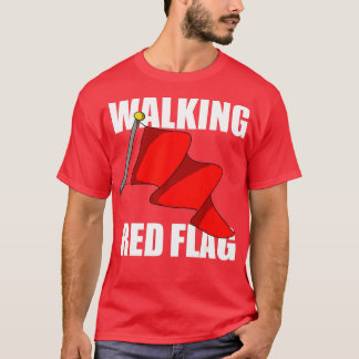 Walking Red Flag  Tシャツ