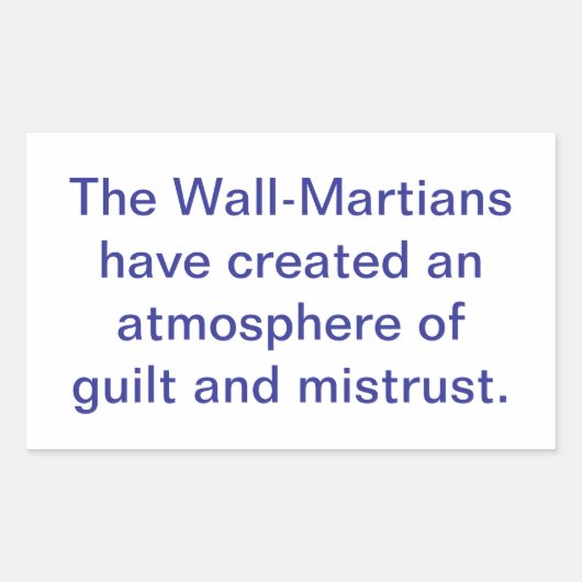 Wall-Martians Create Mistrust Hankamer Artjunkhaus 長方形シール (正面)