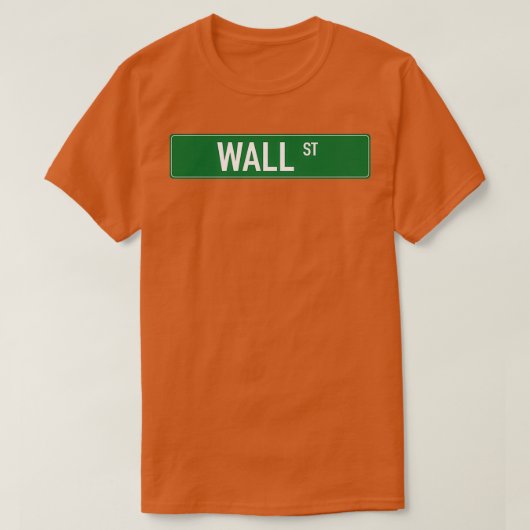 Wall St Street Sign Tシャツ (デザイン正面)