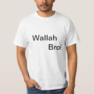 Wallah Bro! Tシャツ