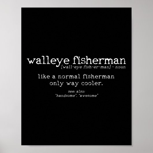 Walleye Fisherman Definition Funny Quote Fishing G ポスター (正面)