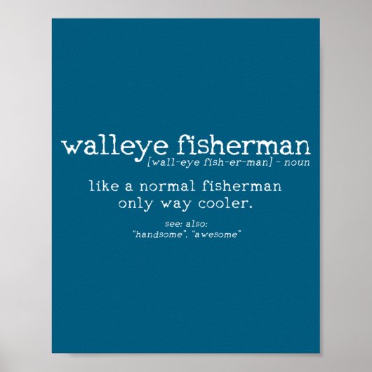 Walleye Fisherman Definition Funny Quote Fishing G ポスター (正面)