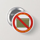 WallsTeamworkは障壁を取除きません 缶バッジ (正面&裏面)