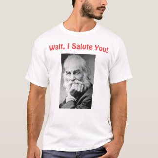 Walt、私は挨拶します Tシャツ