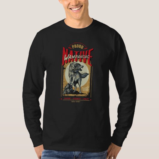Wampanoag Native American Indian Born Wolf Spirit  Tシャツ (正面)