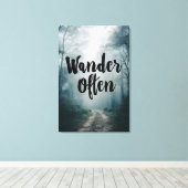 Wander Often Misty Forest Path Quote キャンバスプリント (インサイチュ (ウッドフロア))