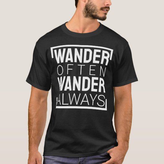Wander Often, Wonder Always Tシャツ (正面)