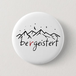 Wandern Berge Bergeistert Alpen Wortspiel 缶バッジ