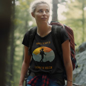 Wandern ist der Weg zur Horizonterweiterung Tシャツ