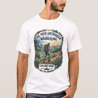 Wandern Motiv – The Path Untrodden Tシャツ