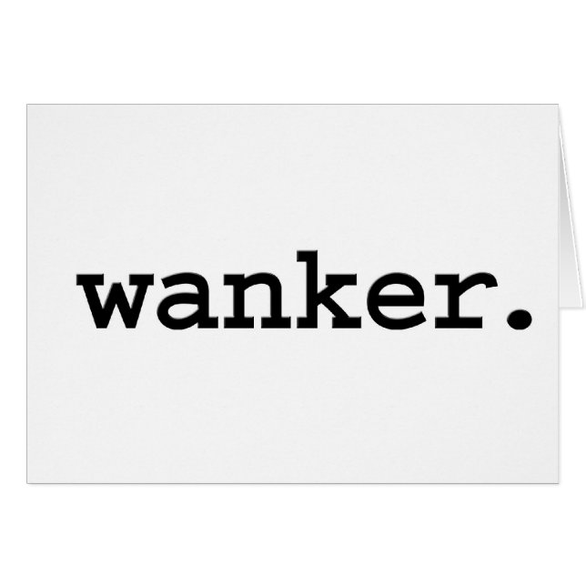 wanker. (正面横)