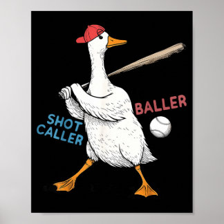 Wanna Be Baller Shot Caller Funny Goose Playing ポスター
